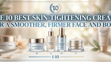 The 10 Best Skin-Tightening Creams for a Smoother, Firmer Face and Body